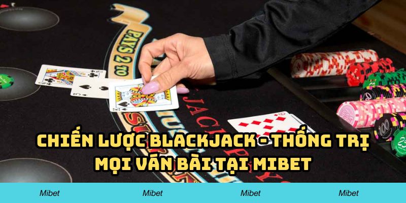 hiến lược Blackjack