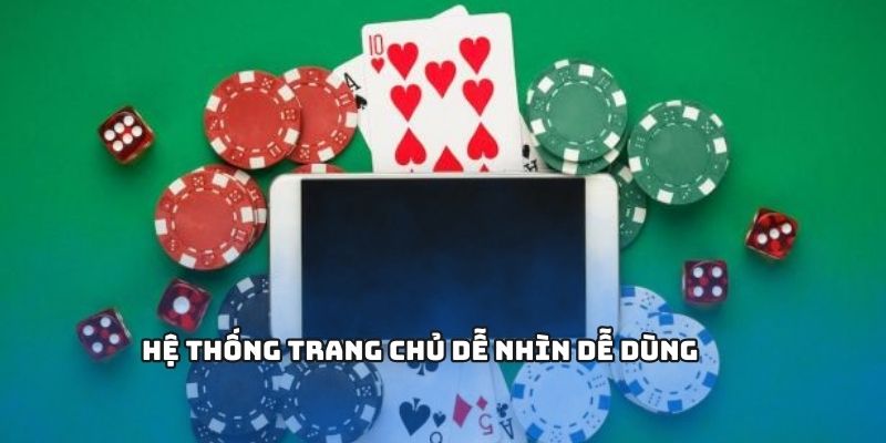 Hệ thống trang chủ dễ nhìn dễ dùng