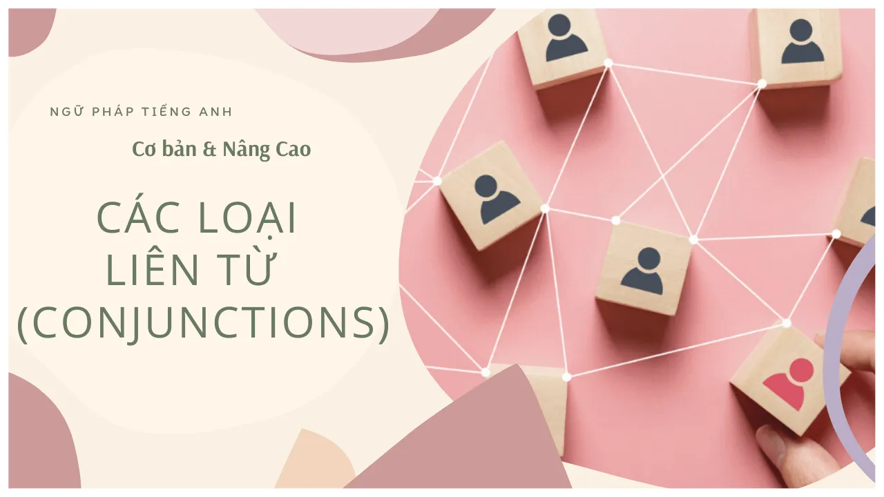 Liên từ trong tiếng Anh