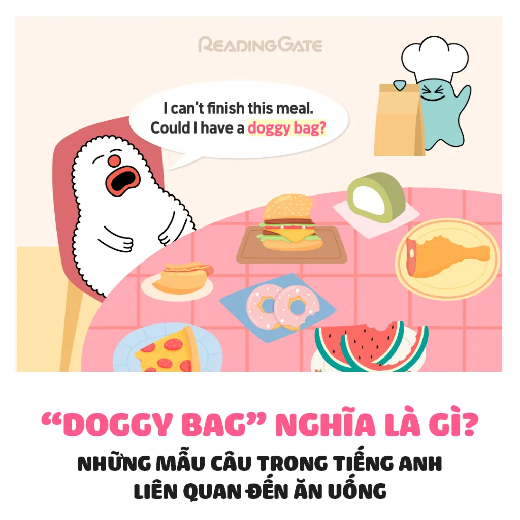 Nguồn gốc của doggy bag xuất phát từ thói quen tiết kiệm