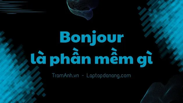 bonjour-la-phan-mem-gi